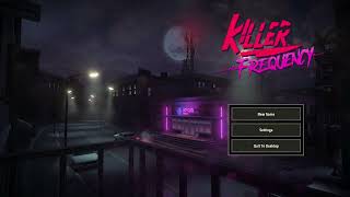 Tried Alice Didnt Work Chose Murder Instead  Killer Frequency  Twitch VOD [upl. by Ycnej]