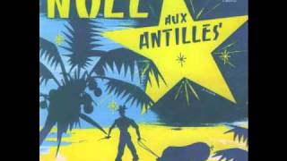 Noel aux Antilles quot Michaud veillaitquot [upl. by Su]