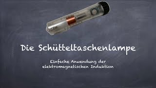 Schütteltaschenlampe  einfache Anwendung der elektromagntischen Induktion [upl. by Hardwick]