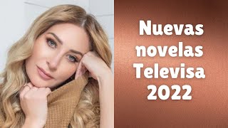 Nuevas telenovelas de Televisa 2022 [upl. by Nihi607]