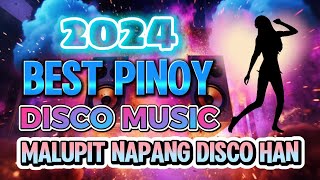 NEW BEST PINOY DISCO REMIX MALUPIT NA PANGDISCOHAN  DISCO REMIX  Top DISCO Music [upl. by Aisila249]