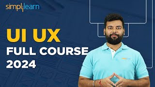 UI UX Full Course 2024  UI UX Design  UI UX Training  UI UX Course For Beginners Simplilearn [upl. by Dix]