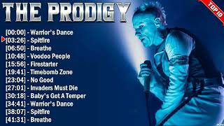 The Prodigy Top Hits 2024 Collection  Top Pop Songs Playlist Ever [upl. by Maggy840]