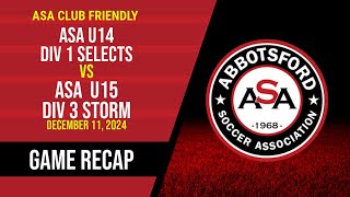 ASA Friendly U14 Div 1 Selects vs U15 Div 3 Storm GAME RECAP [upl. by Llewop]