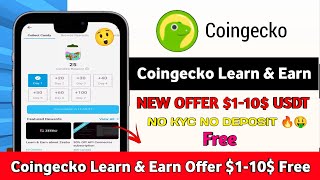 New Coingecko Learn amp Earn Offer 10 USDT No Kyc No Deposit 😲 Free New Coingecko Airdrop offer [upl. by Zawde]