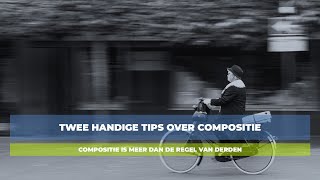 Twee handige tips over compositie [upl. by Paver]