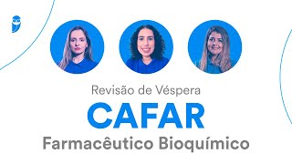 Revisão de Véspera CAFAR  Farmacêutico Bioquímico [upl. by Oniskey]