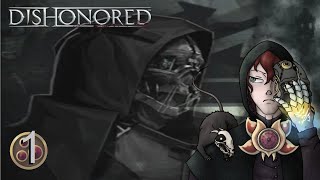 The Worlds Worst Assassin Sets Out Dishonored with Nova Part 1 [upl. by Ardnad177]