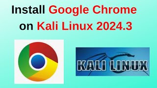 How to Install Google Chrome on Kali Linux 20243 – StepbyStep Guide in 2 minutes Chrome in Kali [upl. by Hanny]