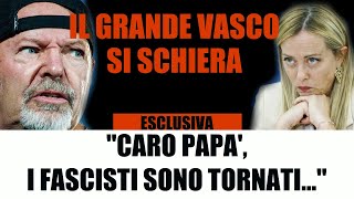 VASCO ROSSI quotCARO PAPA I FASCISTI SONO TORNATIquot giorgiameloni governo politica [upl. by Nanda953]