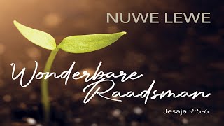 Diens 17 Des  Wonderbare Raadsman  Riaan Bergh  Nuwe Lewe Deel 2 [upl. by Reitrac812]