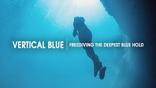 Vertical Blue  Freediving the Deepest Blue Hole in the World [upl. by Alehs72]