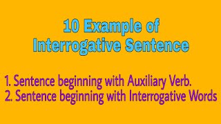 10 Examples of Interrogative Sentence [upl. by Jentoft]