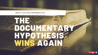 The Documentary Hypothesis Wins Again [upl. by Aihsekan]