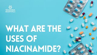 What are the uses of Niacinamide [upl. by Delora]