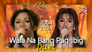 Regine 20042024 quotWala Na Bang Pag  Ibig quot Version [upl. by Emmer]