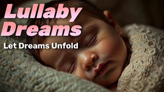 Lullaby Dreams  Bed Time Music  Kids Songs [upl. by Brentt]