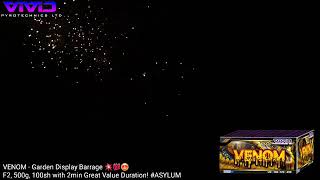 VENOM Garden Display Barrage  ASYLUM fireworks [upl. by Ennayoj]