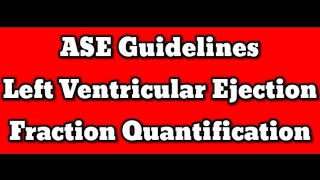 Left Ventricular Function 2023 ASE Guidelines [upl. by Abas531]