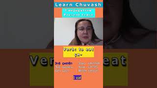 To eatHow do we conjugate present tense verbs in Chuvash language [upl. by Eatnoid]