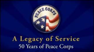 Peace Corps  A 50 Year Legacy at Home and Abroad [upl. by Nnanaej]