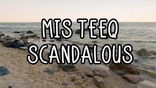 Mis Teeq  Scandalous Lyrics [upl. by Freed935]