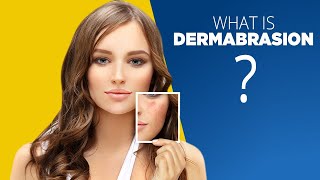 What is Dermabrasion good for  Side Effects and More [upl. by Wescott]