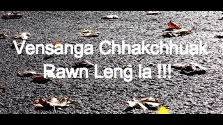 Vensanga ChhakchhuakRawn leng la Official lyrics video [upl. by Eyde]