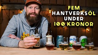 Fem hantverksöl under 100 kronor [upl. by Bobker]