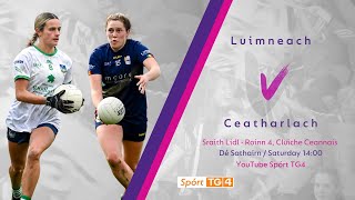 Peil na mBan BEO  Ceatharlach v Luimneach  Sraith Lidl [upl. by Gaw]