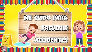 ME CUIDO PARA PREVENIR ACCIDENTES 👦⚠️👧 Nos cuidamos en familia II 👨‍👩‍👧‍👦 [upl. by Satterfield382]