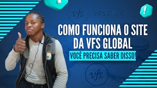 COMO FUNCIONA O SITE DA VFS GLOBAL😉✔Não entra no site sem saber disso😎👌 [upl. by Haven]