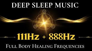 111Hz  888Hz Spiritual Regeneration  Music therapy Deep healing meditation  Frequency of Angels [upl. by Melentha]