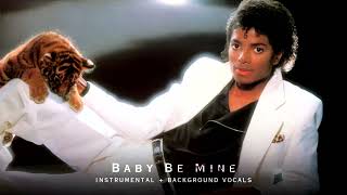 Michael Jackson  Baby Be Mine  Instrumental with Background Vocals [upl. by Henry]