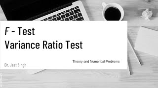 FTest  Two Independent Sample Test  Dr Jeet Singh [upl. by Ahsatal]