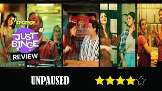 Unpaused Review  Richa Chadha  Ratna Pathak Shah  Just Binge Review [upl. by Ydnil53]