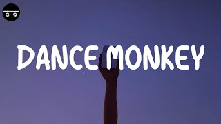 Tones and I  Dance Monkey Lyric Video [upl. by Ylen647]