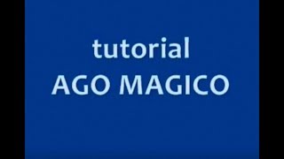 Tutorial Ago Magico [upl. by Radmen4]