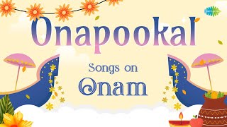 Onapookal  Songs on Onam  Kuttanadan Punjayile  Poovili Poovili  Keralam Keralam [upl. by Tolland]