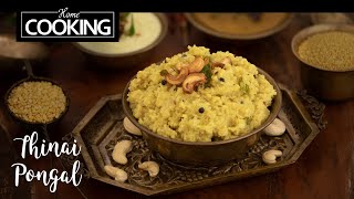 Thinai Pongal  Pongal Special  Foxtail Millet Recipe  Healthy Recipes [upl. by Bloom]