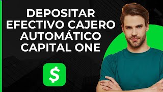 Depositar Efectivo en Cajero Capital One  Añadir Fondos a Cuenta Capital One mediante Cajero [upl. by Maram]