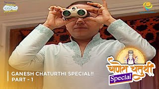 Ganesh Chaturthi Special I FULL MOVIE  Part 1  Taarak Mehta Ka Ooltah Chashmah Ep 968 to 970 [upl. by Leahsim838]