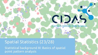 Spatial Statistics  Statistical Background III Basics of Spatial Point Pattern Analysis [upl. by Desdamona868]