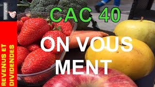 CAC 40  POURQUOI ON VOUS MENT [upl. by Annai88]