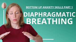 Diaphragmatic Breathing Anxiety Skills 12 [upl. by Burne676]