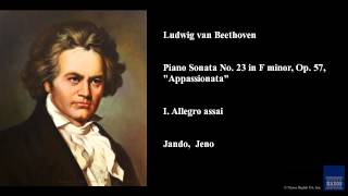 Ludwig van Beethoven Piano Sonata No 23 in F minor Op 57 quotAppassionataquot I Allegro assai [upl. by Llerdnam]