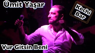 Ümit Yaşar  Vur Gitsin Beni Muhteşem Yorum  HİT [upl. by Nylassej947]