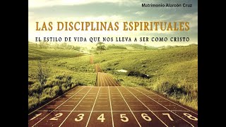 Las disciplinas espirituales  Qué son y cuáles son su propósito [upl. by Kurt366]