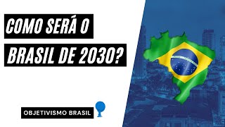 Como será o Brasil de 2030 [upl. by Sillyrama]