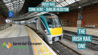 The Irish Rail One  Iarnrod Eireann  Cork Kent  Dublin Heuston [upl. by Viscardi]